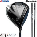 TaylorMade Qi10 DRIVER / e[[Ch L[ACe hCo[ 2024Nf Vtg2(SPEEDER NX BLACK 60/Diamana WB 63) 45.25C` wbhJo[t