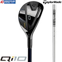 TaylorMade Qi10 RESCUE / e[[Ch L[ACe XL[ 2024Nf N.S.PRO 820GH wbhJo[t