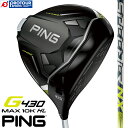 PING G430 MAX 10K HL DRIVER / s G430 }bNX ePC HL hCo[ 2024Nf FUJIKURA SPEEDER NX 35/45 wbhJo[/p`t