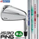 PING i530 IRON STEEL Pi / s i530 ACA Pi(4,5,UW) 2024Nf X`[Vtg8 GP360 LITE TOUR VELVET ROUND(ʏObv) PiACA