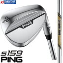 PING s159 WEDGE / s s159 EFbW 2024Nf DG EX TOUR ISSUE(S200) nChp[N[dグ \[^Cv6