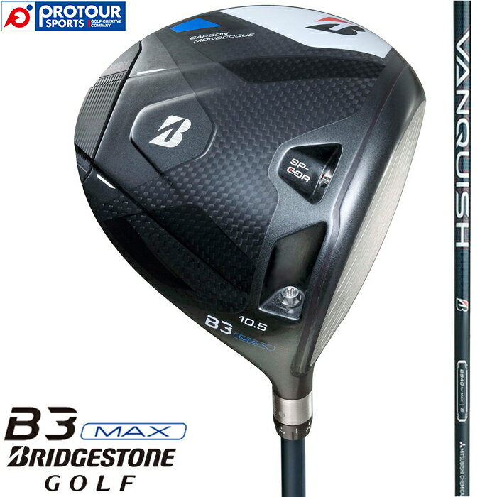 BRIDGESTONE GOLF B3MAX DRIVER VANQUISH BS40 / ブリヂストン B3MAXドライバー 2024年モデル バンキッシュ BS40(カーボン) ヘッドカバー/トルクレンチ付