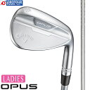 Callaway OPUS WOMENS WEDGE CHROME / キャロウェイ オーパス ウィメンズ ウェッジ クロム 2024年モデル ELDIO 40...