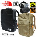 GW直前SALE！26リットルで使いやすい！ THE NORTH FACE COMMUTER PACK ノースフェイス NF0A8AMK ユニセックス メンズ レディース スポーツ アウトドア コミューターパック 男女兼用 通勤 通学 通塾 遠足 部活