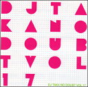 NO DOUBT VOL.17 / DJ TAKA