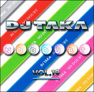 NODOUBT VOL..19 / DJ TAKA【あす楽対応】