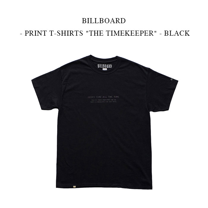 BILLBOARD - PRINT T-SHIRTS "THE TIMEKEEPER" - BLACK ビルボード《プリントTシャツ》ジ タイムキーパー ブラック