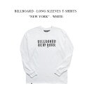 BILLBOARD - LONG SLEEVES T-SHIRTS NEW YORK - WHITE ビルボード《ロングスリーブTシャツ》ニューヨーク ホワイト