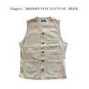 Dapper 039 s - MODERN VEST LOT775 SP - BEIGE【別注】ダッパーズ《モダン ベスト》ベージュ