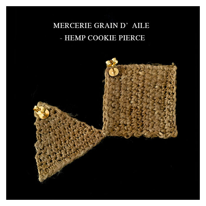 MERCERIE GRAIN D’AILE - HEMP COOKIE PIERCE【国内正規】