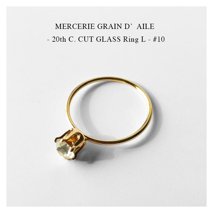 Rakuten - MERCERIE GRAIN D’AILE - 20th C. CUT GLASS Ring L - #10