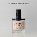 D.S. & DURGA - ROSE ATLANTIC【国内正規】ディーエス & ダーガ ローズアトランティック 50ml オードパルファム 香水