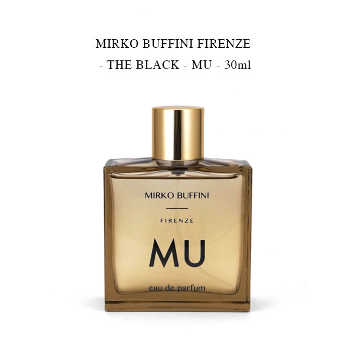 MIRKO BUFFINI FIRENZE - THE BLACK - MU - 30ml【国内正規】ミルコ　ブッフィーニ ザブラック ム 無 限【送料込み】