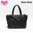 【最大15%OFFクーポン】ミュウ ミュウ Miu Miu マテラッセ 2way レザー ハンドバッグ ブラック WS13598 【中古】【4/30 23:59...
