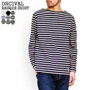 オーシバル/オーチバル/ORCIVAL コットンロードバスクシャツ ボーダー無地長袖Tシャツ COTTON LOURD BASQUE SHIRT B211 メンズ