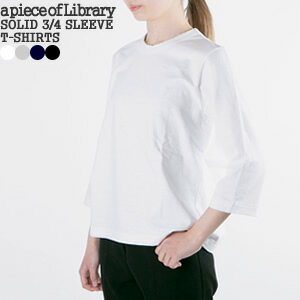 【クーポンで20%OFF】アピースオブライブラリー/a piece of Library 無地7分袖Tシャツ 無地Tシャツ 丸首 SOLID 3/4 SLEEVE T-SHIRS 220201/223201 レディース【コンビニ受取可能】【1点のみメール便可能】