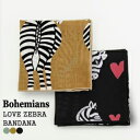 【クーポンで20%OFF】ボヘミアンズ/BOHEMIANS ラブゼブラバンダナ ハンカチ LOVE ZEBRA BANDANA レディース メンズ【コンビニ受取可能】【メール便可能】