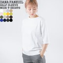 【クーポンで20 OFF】ダナファヌル/DANA FANEUIL ムラ糸天竺5分袖ワイドTシャツ 無地Tシャツ HALF SLEEVE WIDE T-SHIRTS D-5722201 レディース【コンビニ受取可能】【1点のみメール便可能】 lm0109