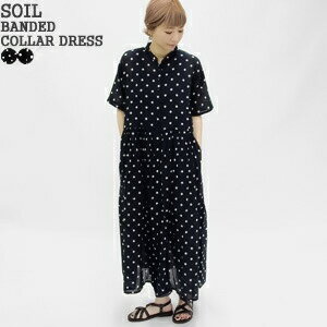 【クーポンで20%OFF】ソイル/SOIL バンドカラードレス ドット柄前開きワンピース 半袖ワンピ BANDED COLLAR DRESS NSL22013 レディース【コンビニ受取可能】