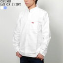 チャムス 【クーポンで20%OFF】チャムス/CHUMS 長袖オックスフォードシャツ ボタンダウンシャツ 白シャツ L/S OX SHIRT CH02-1181 メンズ【コンビニ受取可能】