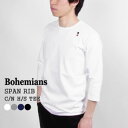 ボヘミアンズ/BOHEMIANS スパンリブクルーネックハーフスリーブTシャツ ストレッチ七分袖Tシャツ SPAN RIB CREW NECK H/S TEE BT-50 メンズ レディース