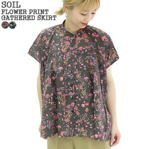 ソイル/SOIL コットンフラワープリントバンドカラーギャザーシャツ ブラウス 半袖 綿 花柄 COTTON FLOWER PRINT BAND COLLAR GATHERED SHIRT NSL24071 レディース