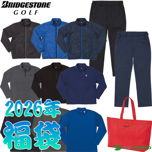 【先行予約】【12月4日以降順次発送予定】ブリヂストン ゴルフ 2026年 お楽しみ袋 ウェア4点セット+ポケッタブル仕様バック 福袋 新春福袋 メンズ FUK...