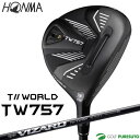 y20P5{z{ԃSt cA[[h TW757 tFAEFCEbh VIZARD SHAFT for TW757Vtg [HONMA TOUR WORLD FW][z}St]