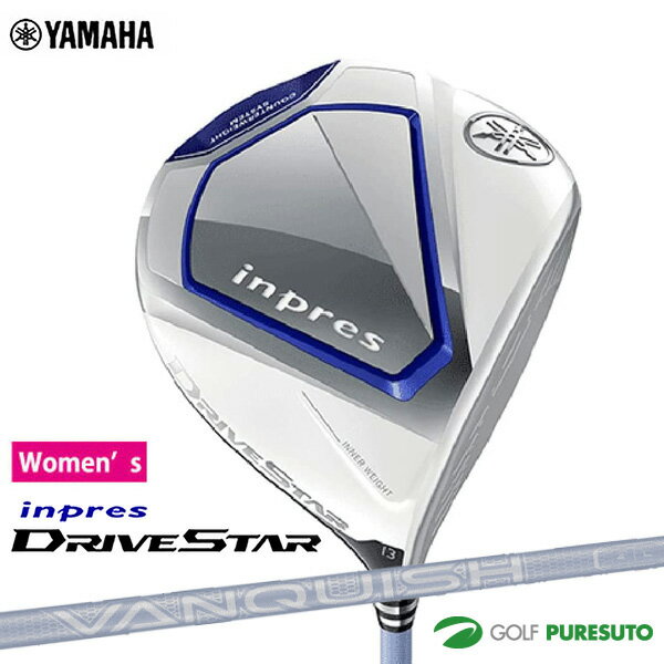 【レディース】ヤマハ inpres DRIVE STAR ドライバー VANQUISH for inpres LM423d オリジナルカーボンシャフト[YAMAHA Golf ヤマハゴルフ インプレス ドライブスター 女性]