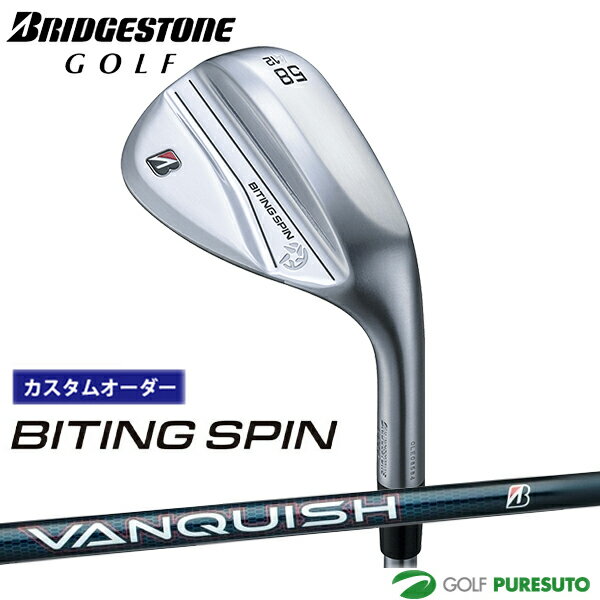 【ブラックフライデー!25日限定で店内全品P5倍】【カスタムオーダー】ブリヂストンゴルフ BITING SPIN ウエッジ VANQUISH BSi for M...