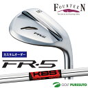【ブラックフライデー!25日限定で店内全品P5倍】【カスタムオーダー】フォーティーン FR-5 ウェッジ パールサテン仕上げ ウェッジ KBS TOUR-V W...
