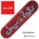 CHOCOLATE `R[g (CRUZ OG CHUNK)(TCYF8 x 31.5 x 14WB) SKATEBOARD XP[g{[h DECK fbL Ki