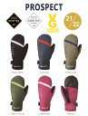 2021-2022 VOLUME GLOVES {[O[u PROSPECT GORE-TEX SAebNX SNOWBOARD Xm[{[h Xm{ O[u