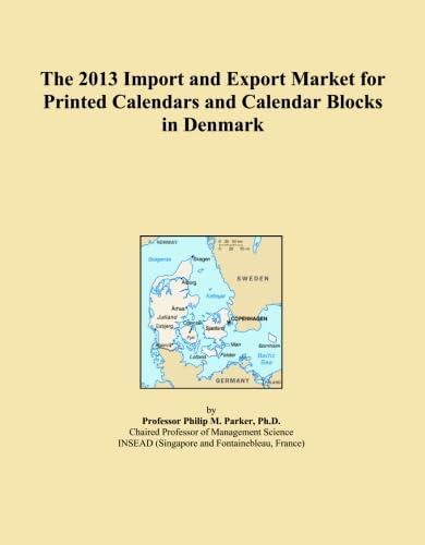 The 2013 Import and Export Market for Printed Calendars and Calendar Blocks in Denmark