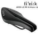 フィジーク AERIS LD R5 S-Alloyレール LONG DISTANCE fizi:k 送料無料