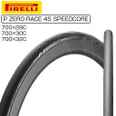 ピレリ P ZERO RACE 4S SPEEDCORE (Pゼロレース4Sスピードコア)チューブレスレディ 700×28C 700×30C 700×32C PIRELLI