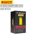 ピレリ P ZERO SMARTUBE EVO (Pゼロ スマートチューブエボ)仏式 80mm 700×25/28C PIRELLI