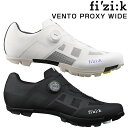 フィジーク VENTO PROXY WIDE (ヴェントプロキシワイド)MTB SPDビンディングシューズ fizi:k