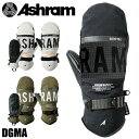 24-25 ASHRAM DGMA スノーボード ミトングローブ グローブ GORE-TEX ゴアテックス アシュラム ドグマ メンズ レディース スノー ミト...