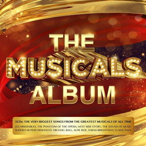 ミュージカル 曲 歌 サントラ サウンドトラック CD アルバム THE MUSICALS 3枚組 輸入盤 オペラ座の怪人 キャッツ オズの魔法使 アニー マンマミーア メリーポピンズ サウンドオブミュージック マイフェアレディ レント エビータ ウエストサイドストーリー ビリーエリオット