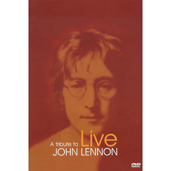 DVD JOHN LENNON 󡦥Υ A tribute to live 饤 ͢DVD ӡȥ륺 Υ衼 ݡޥåȥˡ ӥ꡼票 ޥ إ å ݥåץ ̾ γ ߥ塼å  [᡼]