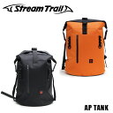 ストリームトレイル APタンク リュック バックパック STREAM TRAIL AP TANK 防水 防水バッグ キャンプ アウトドア サーフ系 野外 海 海水浴 荷物 持ち運び おしゃれ メンズ レディース 20代 30代 汚れにくい 通勤 通学 PVC 丈夫 撥水