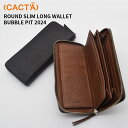 全品200円OFFクーポン！～4/27 9:59まで！カクタ 財布 2024 BUBBLE PIT ROUND SLIM LONG WALLET | ロングウォレット 長財布 CACT'A CACTA 本革 レザー メンズ レディース おしゃれ 牛革 革