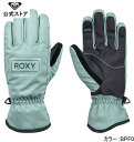 アウトレット価格 ROXY ロキシー FRESHFIELD GLOVES レディース ウィメンズ スノーグローブ スキー スノボ ウィンタースポーツ