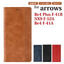 arrows Be4 Plus F-41B ケース 手帳 NX9 F-52A カバー arrows Be4 F-41A ケース 手帳型 カバー 手帳型ケース アローズ Be4 NX9 ケース f41b 手帳カバー カード収納 保護ケース 人気 耐衝撃 可愛い オシャレ ビジネス スタンド 高級