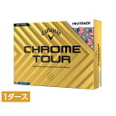 キャロウェイ CHROME TOUR 24 USA TRUTRACK (7193285106) 1ダース(12球入) ゴルフ 公認球 Callaway