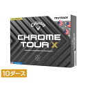 キャロウェイ CHROME TOUR X 24 USA TRUTRACK (7193285120) 10ダース(120球入) ゴルフ 公認球 Callaway