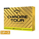 キャロウェイ CHROME TOUR 24 360 YELLOW STRIPE (7193711421) 1ダース(12球入) ゴルフ 公認球 Callaway