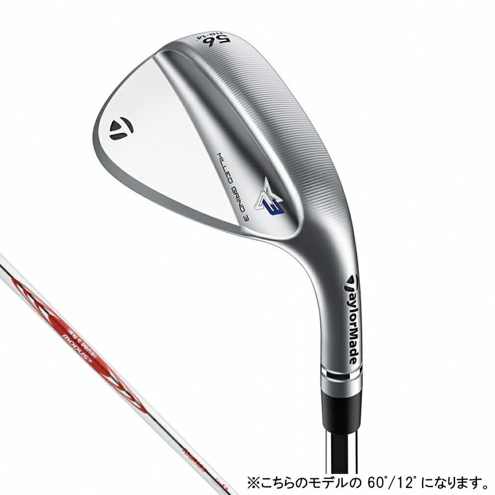 テーラーメイド MG3 ミルドグラインド3 クローム ウェッジ HB S ゴルフ NSPRO MODUS3 TOUR 105 60゜/12゜ 2021年 TaylorMade