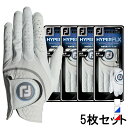 5枚セット フットジョイ ゴルフウェア ゴルフグローブ ハイパーフレックス HYPERFLX 4984997266 高機能天然羊革ツアーモデル メンズ FOOT...
